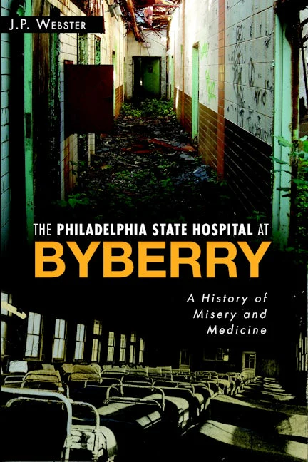 The Philadelphia State Hospital at Byberry
