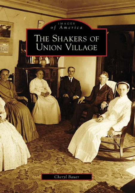 The Shakers of Union Village