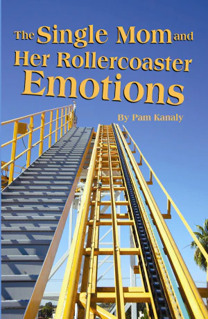 The Single Mom and Her Rollercoaster Emotions