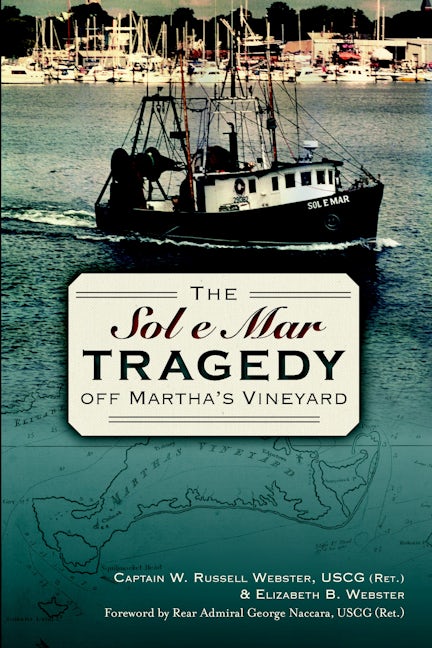 The Sol e Mar Tragedy off Martha's Vineyard