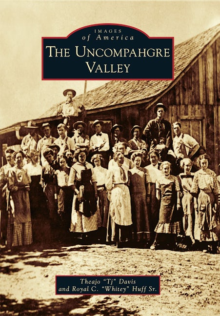The Uncompahgre Valley