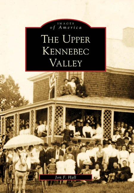 The Upper Kennebec Valley