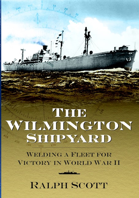The Wilmington Shipyard