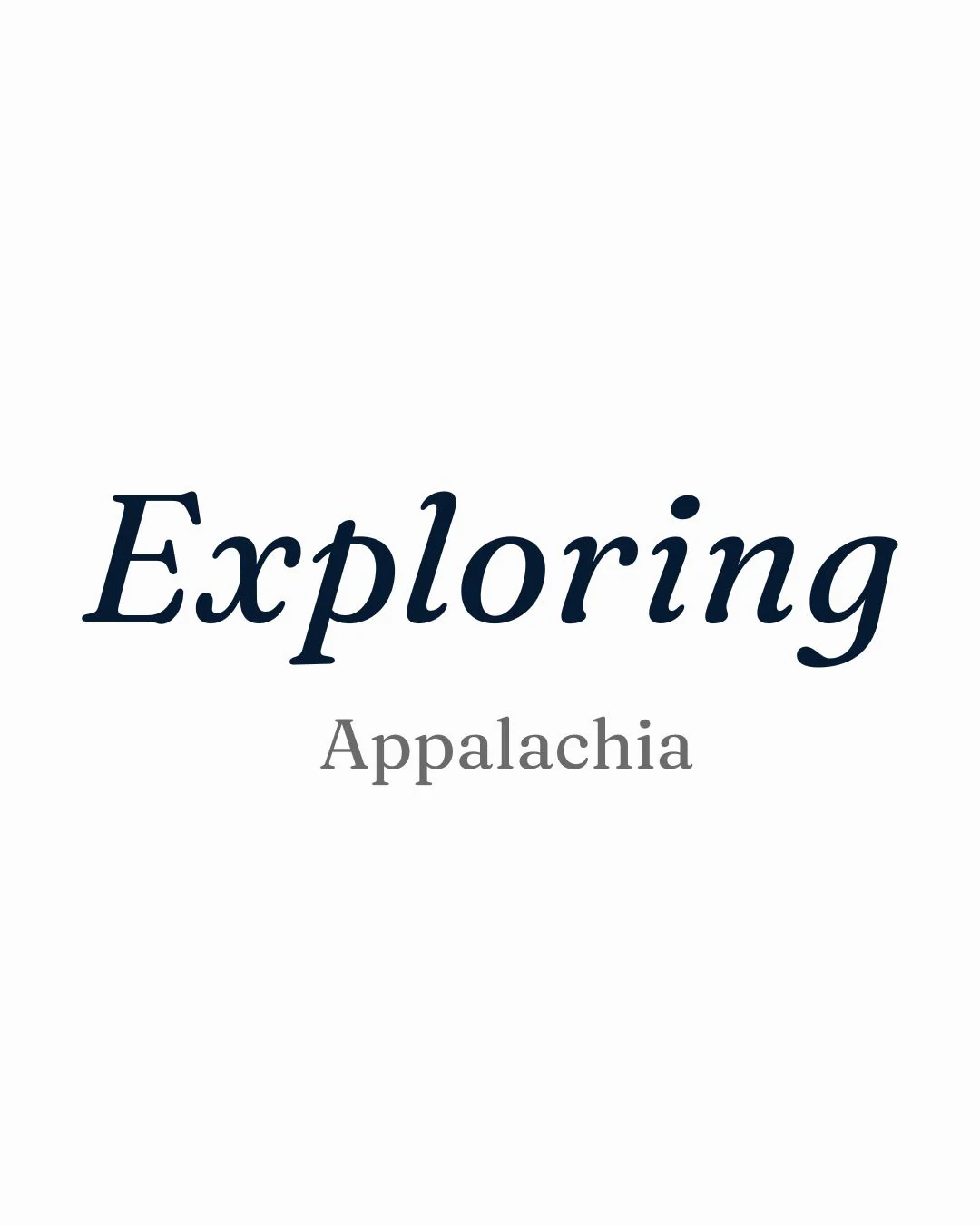 Exploring Appalachia