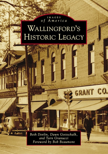 Wallingford's Historic Legacy