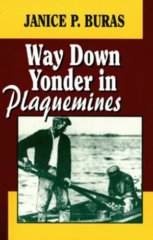 Way Down Yonder in Plaquemines
