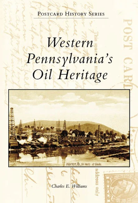 Western Pennsylvania's Oil Heritage