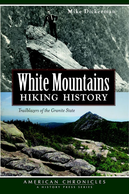 White Mountains Hiking History