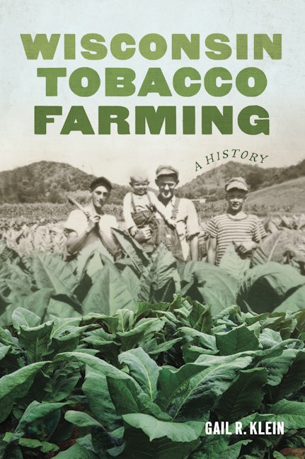 Wisconsin Tobacco Farming